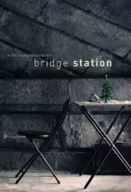 Bridge Station - постер