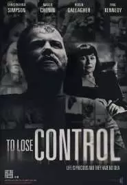 To Lose Control - постер