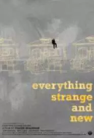 Everything Strange and ew - постер