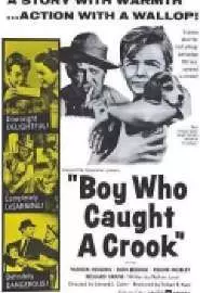 Boy Who Caught a Crook - постер