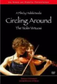 Circling Around: The Violin Virtuosi - постер