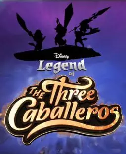 Legend of the Three Caballeros - постер