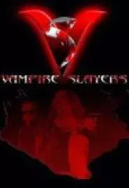 Vampire Slayers - постер