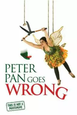 Peter Pan Goes Wrong - постер