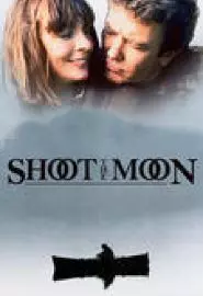 Shoot the Moon - постер