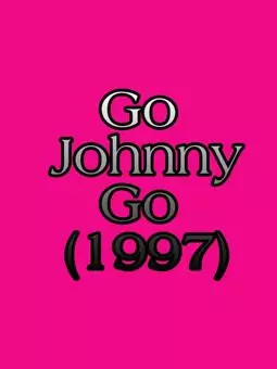 Go Johnny Go - постер