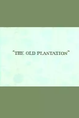 The Old Plantation - постер