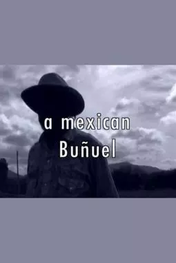 Un Buñuel mexican - постер