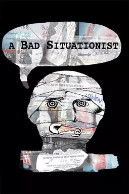 A Bad Situationist - постер