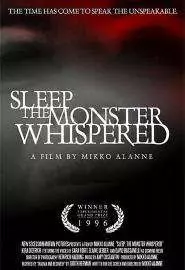 Sleep, the Monster Whispered - постер