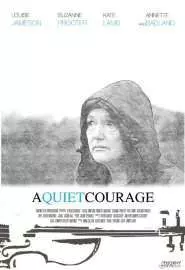 A Quiet Courage - постер
