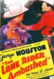 The Lone Rider Ambushed - постер