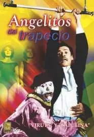 Angelitos del trapecio - постер