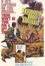 Герои умирают молодыми - постер