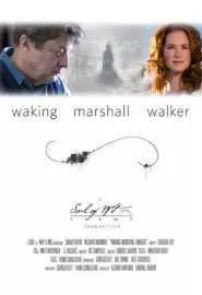 Waking Marshall Walker - постер