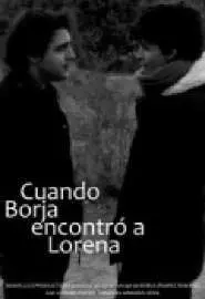 Cuando Borja encontró a Lorena - постер