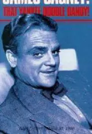 James Cagney: That Yankee Doodle Dandy - постер