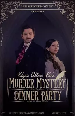 Edgar Allan Poe's Murder Mystery Dinner Party - постер