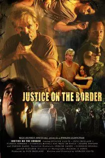 Justice on the Border - постер