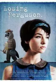 Losing Ferguson - постер