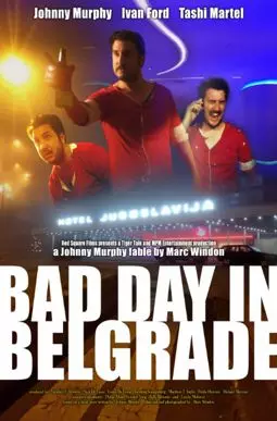 Bad Day in Belgrade - постер