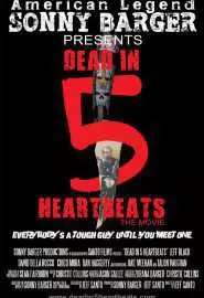 Dead in 5 Heartbeats - постер