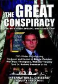 The Great Conspiracy: The 9/11 ews Special You ever Saw - постер