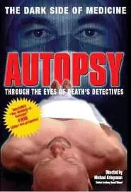 Autopsy: Through the Eyes of Death's Detectives - постер