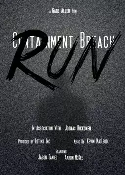 Containment Breach: Run - постер