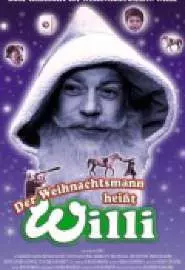 Der Weihnachtsmann heißt Willi - постер