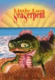 Little Lost Sea Serpent - постер