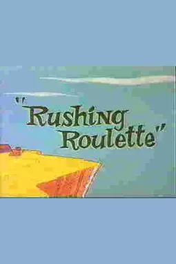 Rushing Roulette - постер