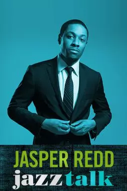 Jasper Redd: Jazz Talk - постер