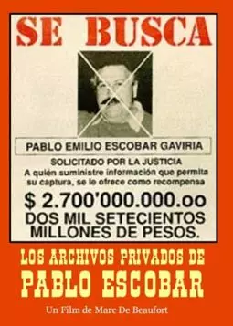 Los archivos privados de Pablo Escobar - постер