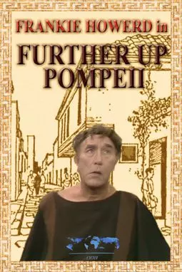 Further Up Pompeii! - постер