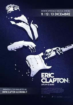 Eric Clapton: Life in 12 Bars - постер