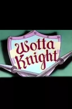 Wotta Knight - постер