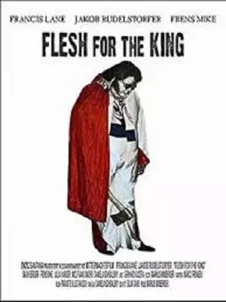 Flesh for the King - постер