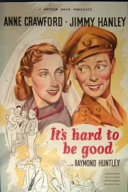 It's Hard to Be Good - постер