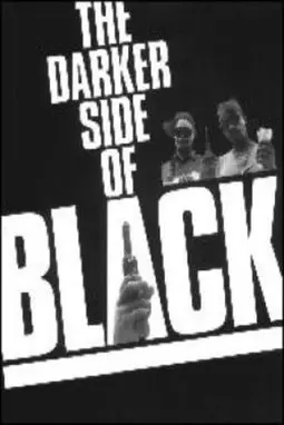 The Darker Side of Black - постер