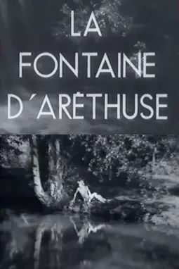 La fontaine d'Aréthuse - постер