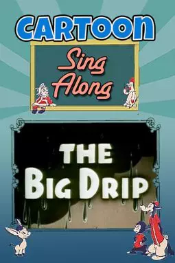 The Big Drip - постер