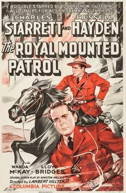 The Royal Mounted Patrol - постер
