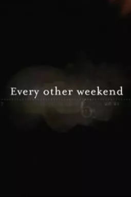 Every Other Weekend - постер