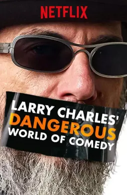 Larry Charles' Dangerous World of Comedy - постер