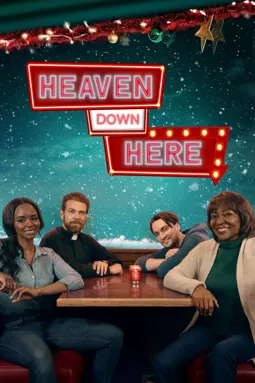 Heaven Down Here - постер