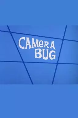 Camera Bug - постер