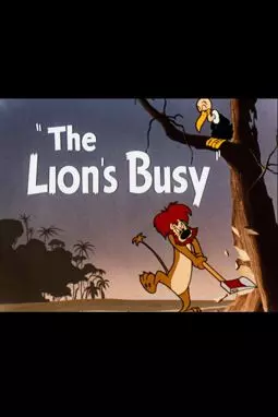 The Lion's Busy - постер
