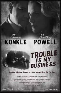 Trouble Is My Business - постер