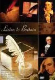Listen to Britain: Impressions of Britain Through the Eyes of the Great Poets, Lyricists, ovelists, Orators & Composers - постер
